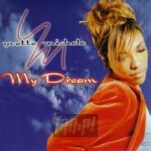 My Dream - Yvette Michele