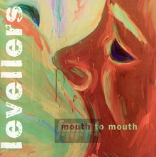 Mouth To Mouth - The Levellers - bigger Mouth To Mouth - The Levellers