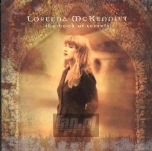 The Book Of Secrets - Loreena McKennitt The Book Of Secrets - Loreena McKennitt