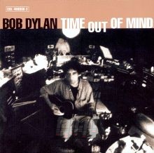 Time Out Of Mind - Bob Dylan