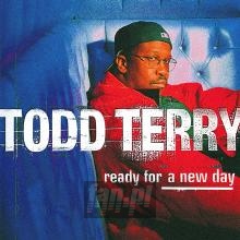 Ready For A New Day - Todd Terry