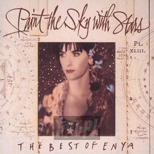 Paint The Sky With Stars: Best Of - Enya - bigger Paint The Sky With Stars: Best Of - Enya