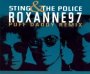 Roxanne '97 - Sting / The Police
