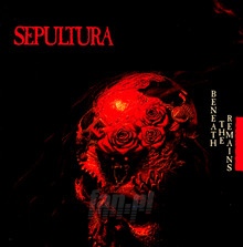 Beneath The Remains - Sepultura