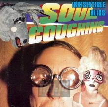 Irresistible Bliss - Soul Coughing