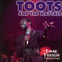 Time Tough-The Anthology - Toots & The Maytals