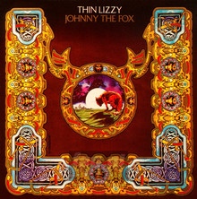 Johnny The Fox - Thin Lizzy