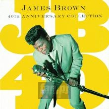 40th Anniversary Celebration - James Brown