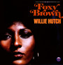 Foxy Brown - Hutch Willie