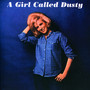 A Girl Called Dusty - Dusty Springfield