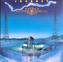 Raised On Radio - Journey
