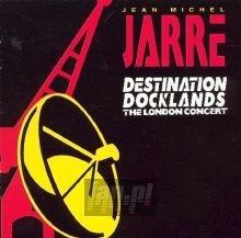 Destination Docklands: Live - Jean Michel Jarre 