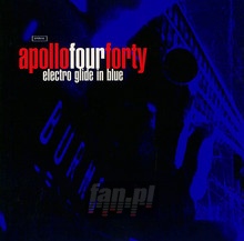 Electro Glide In Blue - Apollo Four Forty 