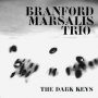 The Dark Keys - Branford Marsalis
