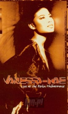 Live At Berlin Philharmonie - Vanessa Mae