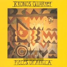 Pieces Of Afica - Kronos Quartet