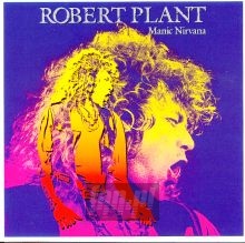 Manic Nirvana - Robert Plant