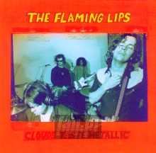 Clouds Taste Metallic - The Flaming Lips 