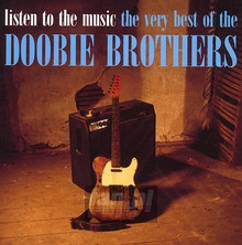 Listen To The Music: Best Of - The Doobie Brothers - powiększ Listen To The Music: Best Of - The Doobie Brothers