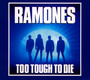 Too Tough To Die - The Ramones