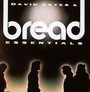 Essentials - David Gates  & Bread