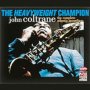 The Heavyweight Champion - John Coltrane