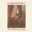 The Wishing Chair - 10.000 Maniacs The Wishing Chair - 10.000 Maniacs
