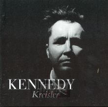 Kreisler: Kreisler - Nigel Kennedy Kreisler: Kreisler - Nigel Kennedy