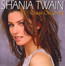 Come On Over - Shania Twain