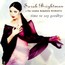 Time To Say Goodbye - Sarah Brightman