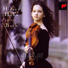 Bach: Violin Partitas & Sonatas - Hilary Hahn