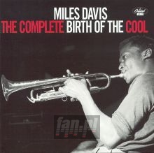 Birth Of The Cool: The Complete Sessions - Miles Davis Birth Of The Cool: The Complete Sessions - Miles Davis