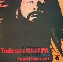 To Mj Blues vol.1 [1979-1985] - Tadeusz Nalepa