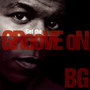 Get The Groove On - B.G. The Prince Of Rap