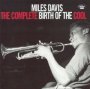 Birth Of The Cool: The Complete Sessions - Miles Davis
