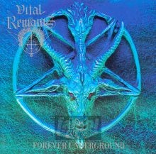 Forever Underground - Vital Remains