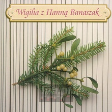 Wigilia Z Hann Banaszak - Hanna Banaszak