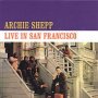 Live In San Francisco - Archie Shepp