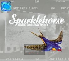 Good Morning Spider - Sparklehorse Good Morning Spider - Sparklehorse