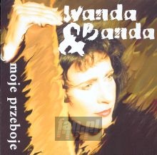 Moje Przeboje - Wanda I Banda Moje Przeboje - Wanda I Banda