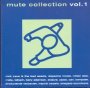 Mute Collection vol.1 - Mute Records   