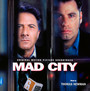 Mad City  OST - Thomas Newman