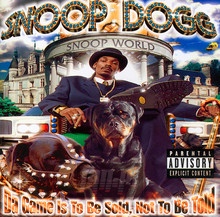 Da Game Is To Be Sold - Snoop Dogg