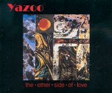 Other Side Of Love - Yazoo