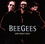One Night Only-Live - Bee Gees