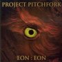 Eon : Eon - Project Pitchfork