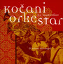 L'orient Est Rouge - Kocani Orkestar