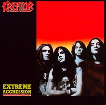 Extreme Aggression - Kreator