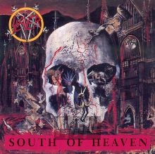 South Of Heaven - Slayer