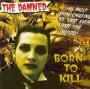 Born To Kill - The Damned